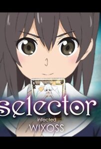 Селектор: Заражение WIXOSS Постер
